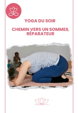 Yoga du soir - Chemin vers un sommeil réparateur
